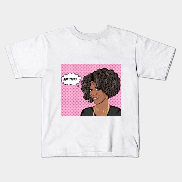 "Ask Teedy" Kids T-Shirt by Sisters of Grief